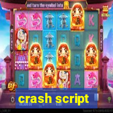 crash script